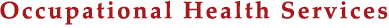 Occupational Health Services