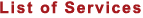 List of Services